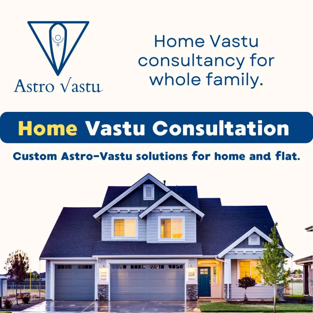 Astro-Vastu Consultancy - for Homes (Online)